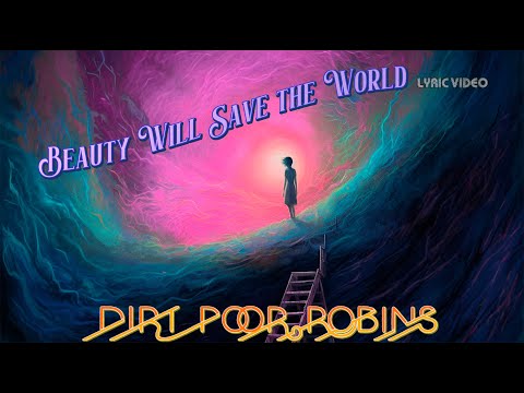 Beauty Will Save the World