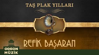 Refik Başaran - Taş Plak Yılları (Full Albüm)