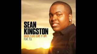 Sean Kingston feat. T.I. - Back To Life (Live It Up) - Lyrics - NEW SONG 2012!