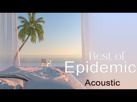 Best of Epidemic Acoustic