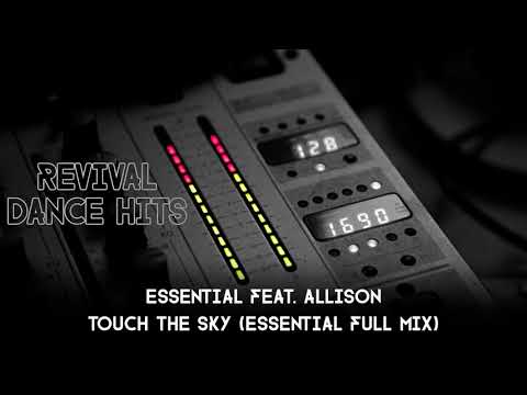 Essential feat. Allison - Touch The Sky (Essential Full Mix) [HQ]