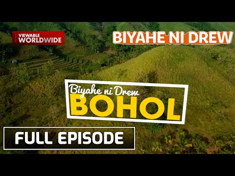 Places and experiences worth visiting in Bohol! (Full Episode) | Biyahe ni Drew