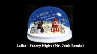 Laika - Starry Night (Mr. Jonk Remix)