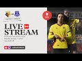 Watford v Everton | FA Youth Cup LIVE! | 12 Minutes - Full-Time