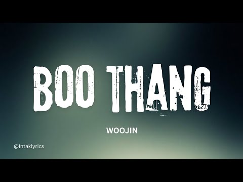 WOOJIN of LNGSHOT - Boo Thang [Lyrics]