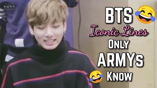 BTS Iconic Lines Only ARMYs Know