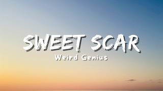 Download lagu Weird Genius - Sweet Scar (Lyric) mp3 Download lagu Weird Genius - Sweet Scar (Lyric) mp3