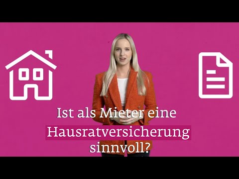 Ist eine Hausratversicherung als Mieter sinnvoll?