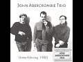 John Abercrombie Trio unknown#7 1985