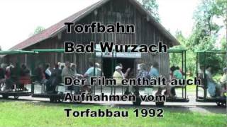 preview picture of video 'Torfbahn Bad Wurzach'