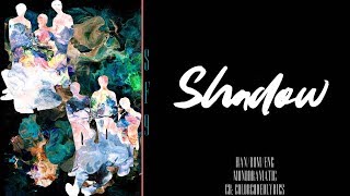 SF9 (에스에프나인) - SHADOW (Han|Rom|Eng Lyrics)