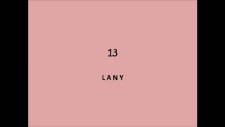 LANY - 13 Lyrics video