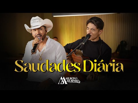 Ailson e Ailsinho - SAUDADE DIÁRIA (Vídeo-Oficial)