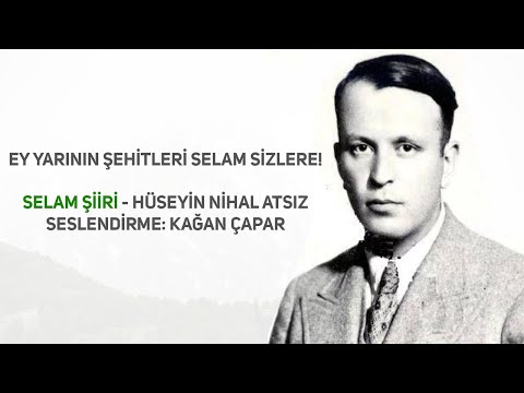 Selam Şiiri - Hüseyin Nihal Atsız (Kağan Çapar)