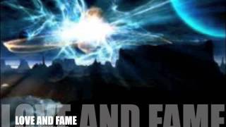 love AND fame