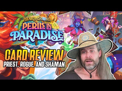 (Hearthstone) Perils In Paradise Card Review! Priest, Rogue, and Shaman