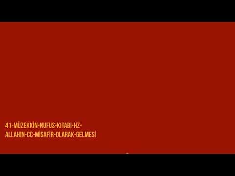 41- MÜZEKKİN NÜFUS KİTABI- ALLAH CC MİSAFİR OLARAK GELMESİ