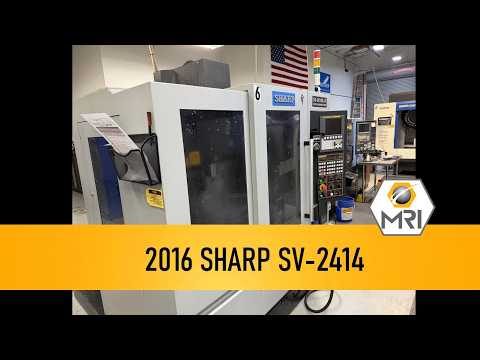2016 SHARP SV-2414 Vertical Machining Centers | Machinery Resources International (1)