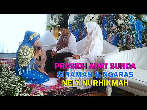 Sundanese Traditional Siraman & Ngaras Procession - Nely Nurhikmah