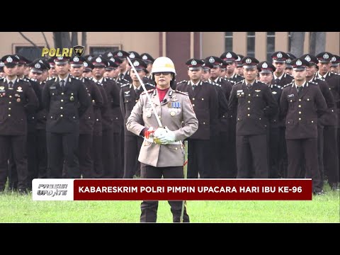 PRESISI UPDATE : POLRI GELAR UPACARA PERINGATAN HARI IBU KE 96 22/12/2024 (14.00)