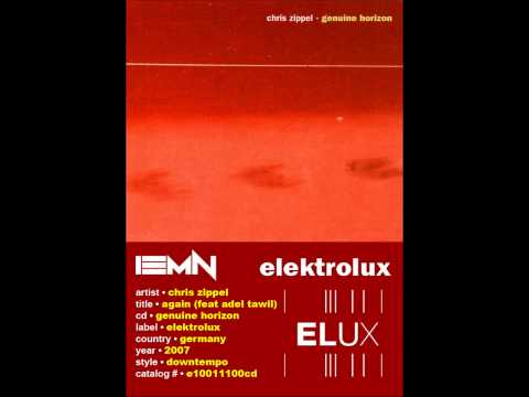 (((IEMN))) Chris Zippel - Again (Feat. Adel Tawil) - Elektrolux 2007 - Downtempo