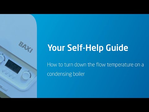 How to turn down the flow temperature on a condensing combination (combi) boiler | Boiler Advice