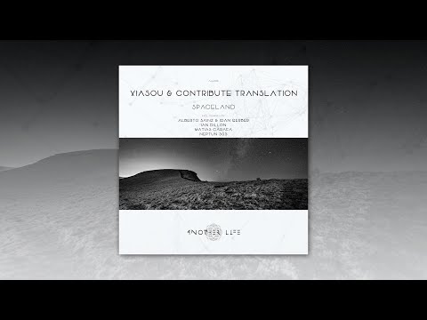 Xiasou & Contribute Translation - Spaceland (Alberto Sainz & Idan Gerber Remix) [Another Life Music]
