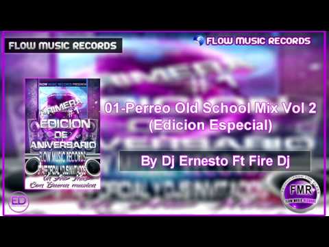 01-Perreo Old School Mix Vol 2 (Edicion Especial) By Dj Ernesto Ft Fire Dj FMR
