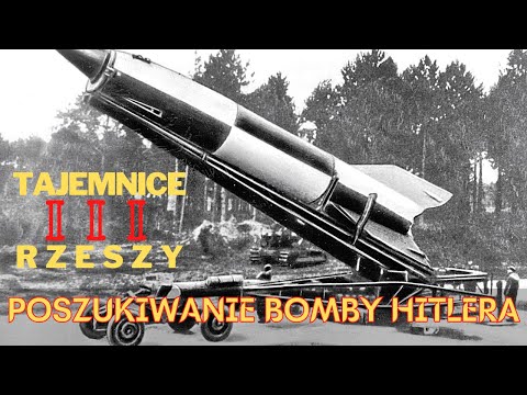 Tajemnice III Rzeszy E08 - Poszukiwanie bomby Hitlera. Dokument lektor PL, dokument historyczny.