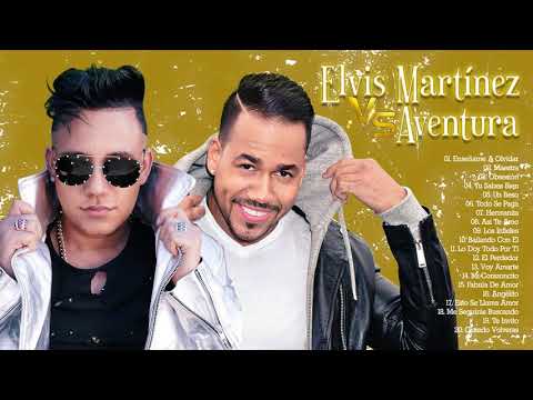 MIX 30 GRANDES CANCIONES DE ELVIS MARTÍNEZ Y AVENTURA - LO MEJOR BACHATA ROMANTICA 2021