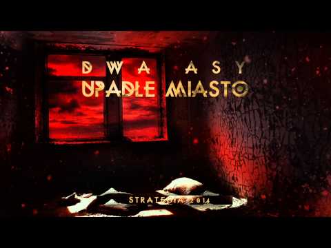 04. DWA ASY - Upadłe Miasto (prod.Ariel)