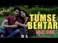 ARIJIT SINGH Tumse Behtar Lyrical Tanishq Bagchi Varun Jhanvi