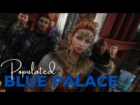 Skyrim Mod: Populated Blue Palace Overhaul (PC/XBOX1/PS4)