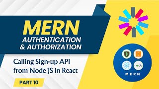 Calling Sign-up API from Node JS in React | MERN Authentication & Authorization | Part 10