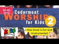 Cedarmont Kids How Great Is Our God Instrumental