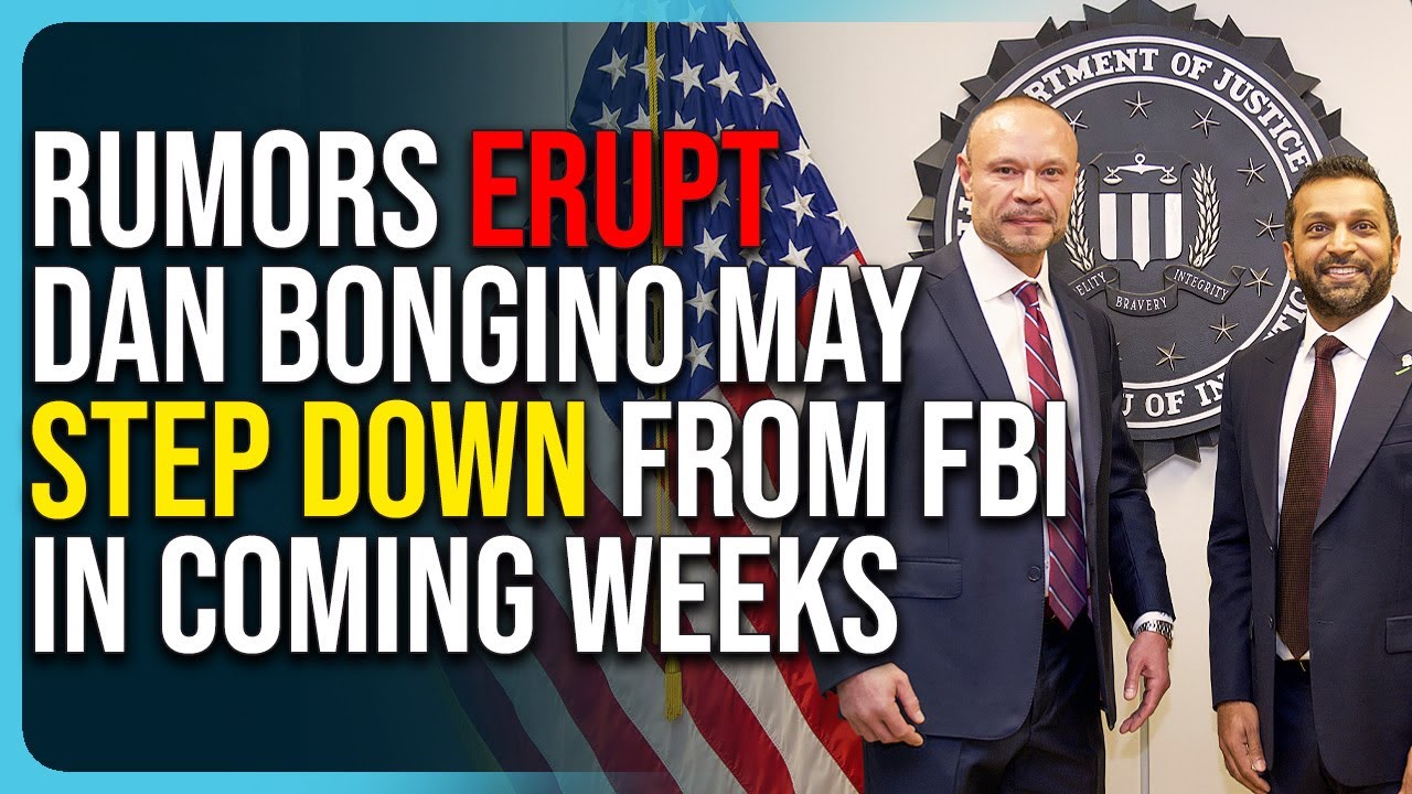 Rumors Erupt Dan Bongino May STEP DOWN From Role At FBI In Coming Weeks