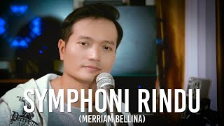 Download lagu Symphoni Rindu (Meriam Bellina) - Andrey Arief (COVER) mp3