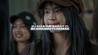 Download lagu DJ MASHUP BARAT V1 BY ARDI RMX FT NESS FX VIRAL TIKTOK MENGKANEE!!  mp3