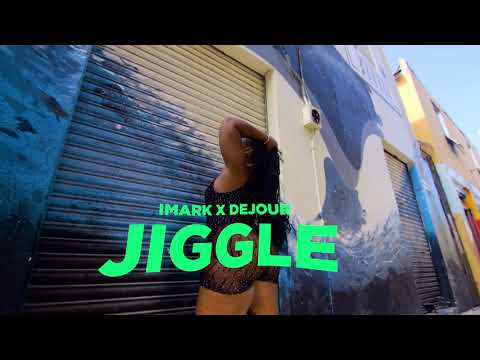 Imark x Dejour-  Jiggle (Official Video)