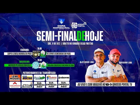 SEMIFINAL AO VIVO! Super Lemos vs VC Sport e Matheus Película vs Guajará – Copa Empresarial 2025