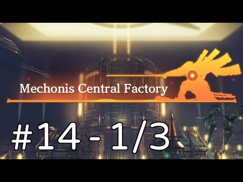 Xenoblade Chronicles DE 100%  - Chapter 14 / Part #01: Central Factory Inspection