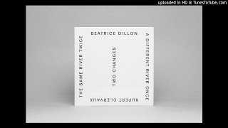 Beatrice Dillon & Rupert Clervaux - The Same River Twice