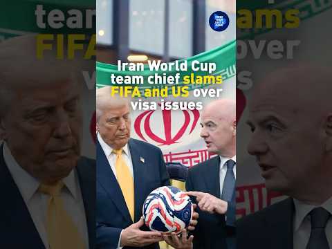 Iran World Cup team chief slams FIFA and US over visa issues