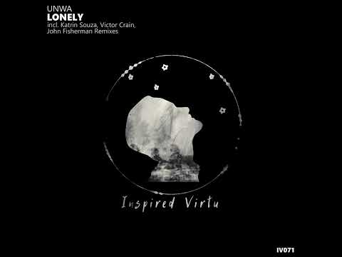 UNWA – Lonely (Katrin Souza Remix) [Inspired Virtu]