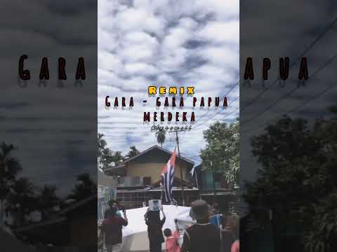 Gara - Gara papua merdeka Remix_Aweremell