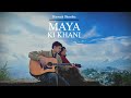 MAYA KI KHANI BISWASH SHRESTHA Official Lyrics Video