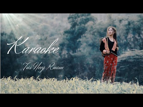 [KARAOKE] Tus Neeg Ruam - Wb Studio (officia MV)