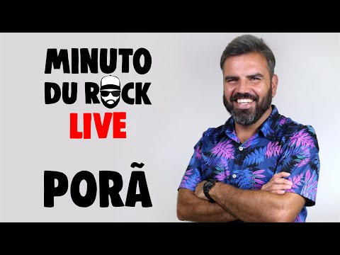 Minuto Du Rock LIVE - Porã Bernardes