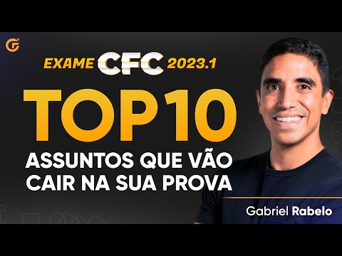 Exame CFC 2023.1: TOP 10 Assuntos que VÃO cair na sua prova