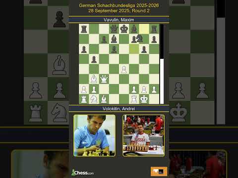 Andrei Volokitin vs Maxim Vavulin | German Schachbundesliga 2025-2026 | Round 2